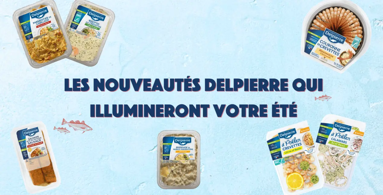 Les nouveautés Delpierre qui illumineront votre été !